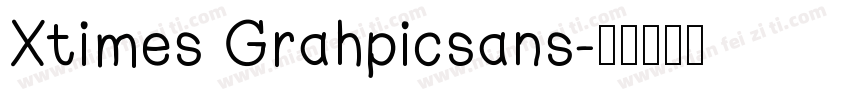 Xtimes Grahpicsans字体转换